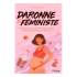 Daronne & féministe - Grossesse, post-partum, charge mentale..